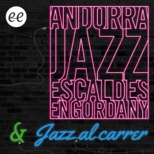 Avui, segon concert del festival Andorra Jazz Escaldes-Engordany