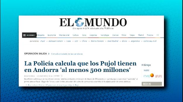 La família Pujol hauria tingut almenys 500 milions a Andorra, segons "El Mundo"