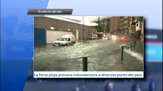 Les inundacions a causa de la forta pluja d'ahir, la notícia més vista a Andorra Difusió