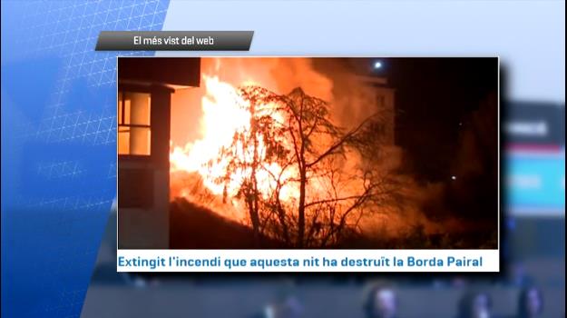 L'incendi de la Borda Pairal, la notícia més vista al web