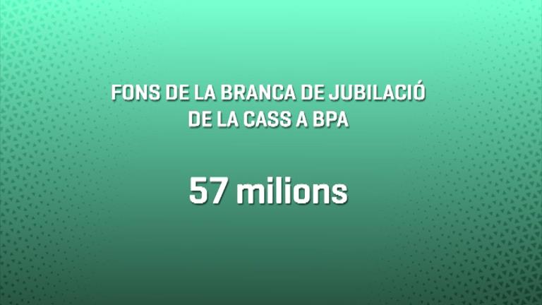 La CASS té atrapats a BPA més de 57 milions d'euros