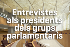 Mesures Covid-19: Entrevistes als presidents dels grups parlamentaris