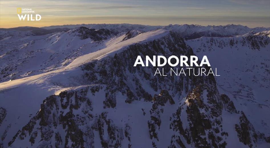 'Andorra al Natural'. el documental de National Geographic que mo