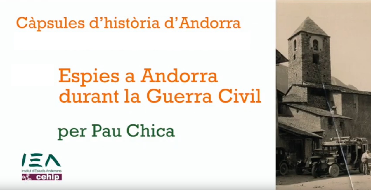 Història d'Andorra amb l'IEA: Els espies durant la guerra civil espanyola
