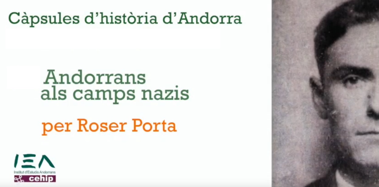 Història d'Andorra amb l'IEA: els andorrans als camps de concentració nazis