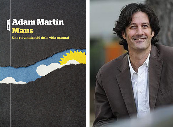 Adam Martin ens presenta "Mans", un llibre sobre el potencial de les activitats manuals per estimular el cervell