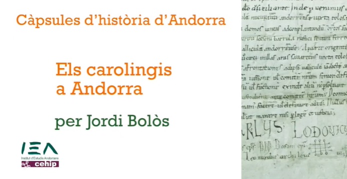 Història d'Andorra amb l'IEA: els Carolingis